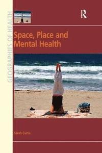 bokomslag Space, Place and Mental Health