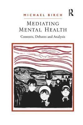 Michael Birch - Mediating Mental Health, Häftad