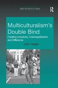 bokomslag Multiculturalism's Double-Bind