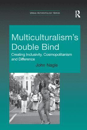 John Nagle - Multiculturalism's Double-Bind, Häftad