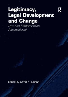 Legitimacy, Legal Development and Change 1