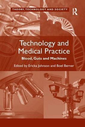 Boel Berner, Ericka Johnson - Technology and Medical Practice, Häftad