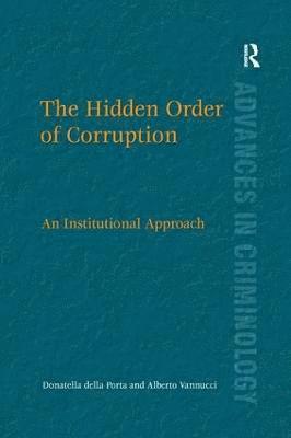The Hidden Order of Corruption 1