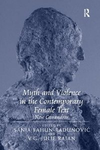bokomslag Myth and Violence in the Contemporary Female Text