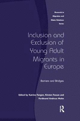 Inclusion and Exclusion of Young Adult Migrants in Europe 1