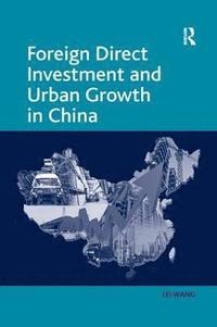 bokomslag Foreign Direct Investment and Urban Growth in China