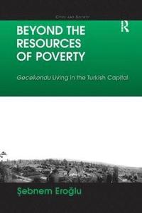 bokomslag Beyond the Resources of Poverty