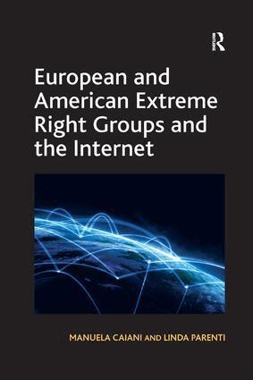 Manuela Caiani, Linda Parenti - European and American Extreme Right Groups and the Internet, Häftad