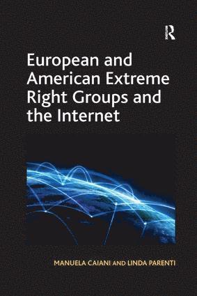 European and American Extreme Right Groups and the Internet