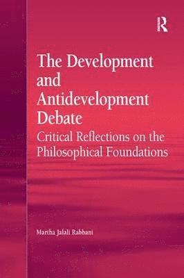 The Development and Antidevelopment Debate 1