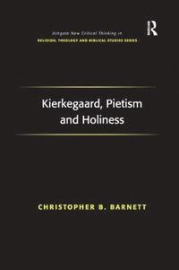 bokomslag Kierkegaard, Pietism and Holiness