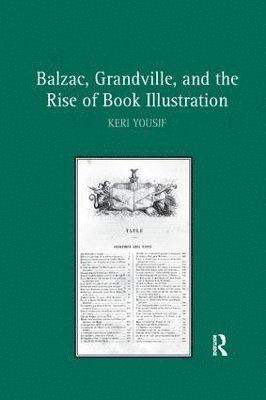 Balzac, Grandville, and the Rise of Book Illustration 1