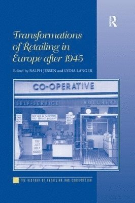 bokomslag Transformations of Retailing in Europe after 1945