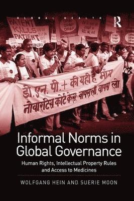 Wolfgang Hein, Suerie Moon - Informal Norms in Global Governance, Häftad