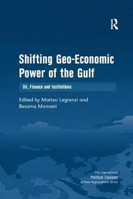 Shifting Geo-Economic Power of the Gulf 1