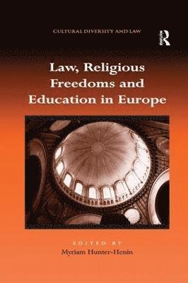 bokomslag Law, Religious Freedoms and Education in Europe