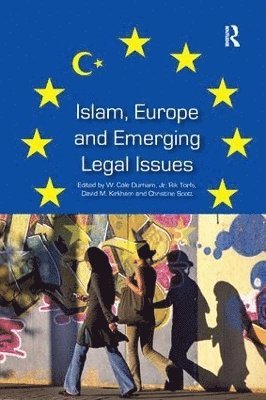 Islam, Europe and Emerging Legal Issues 1