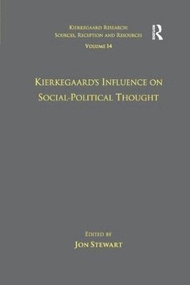 Volume 14: Kierkegaard's Influence on Social-Political Thought 1