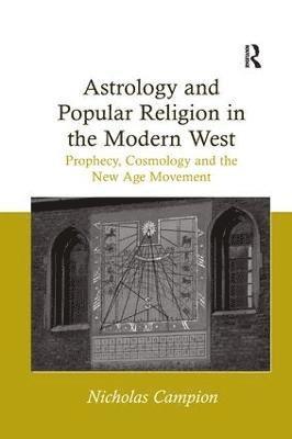Astrology and Popular Religion in the Modern West 1