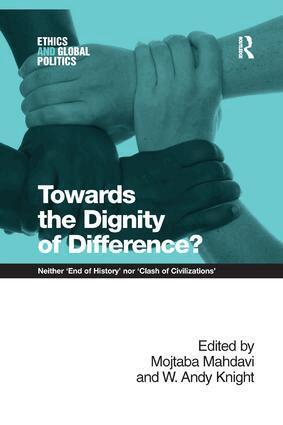 Mojtaba Mahdavi, W. Andy Knight - Towards the Dignity of Difference?, Häftad