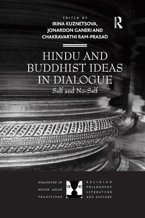 Irina Kuznetsova, Jonardon Ganeri, Chakravarthi Ram-Prasad - Hindu and Buddhist Ideas in Dialogue, Häftad