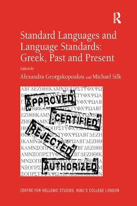 Michael Silk, Alexandra Georgakopoulou - Standard Languages and Language Standards – Greek, Past and Present, Häftad