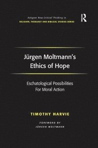 bokomslag Jrgen Moltmann's Ethics of Hope