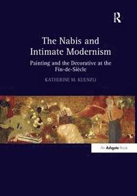 bokomslag The Nabis and Intimate Modernism