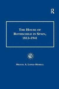 bokomslag The House of Rothschild in Spain, 18121941
