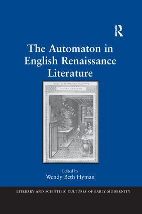 Wendy Beth Hyman - Automaton in English Renaissance Literature, Häftad