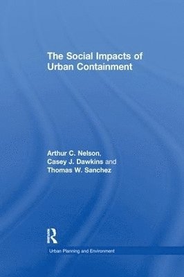The Social Impacts of Urban Containment 1