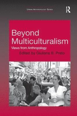 Beyond Multiculturalism 1