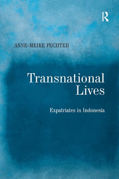 Anne-Meike Fechter - Transnational Lives, Häftad