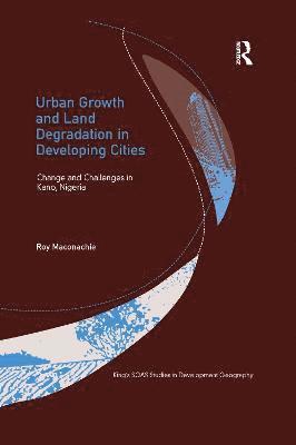 bokomslag Urban Growth and Land Degradation in Developing Cities