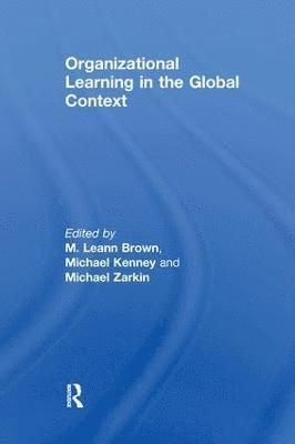 Organizational Learning in the Global Context 1