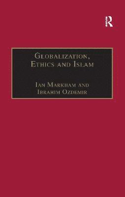 bokomslag Globalization, Ethics and Islam