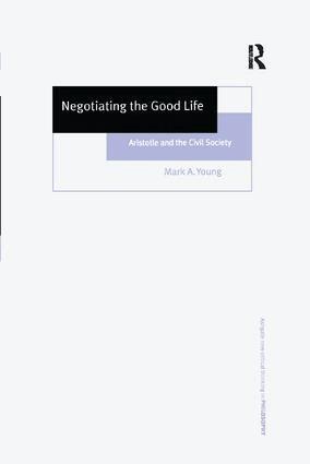 Mark A. Young - Negotiating the Good Life, Häftad