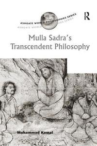 bokomslag Mulla Sadra's Transcendent Philosophy