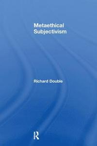 bokomslag Metaethical Subjectivism