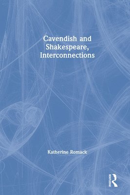 bokomslag Cavendish and Shakespeare, Interconnections