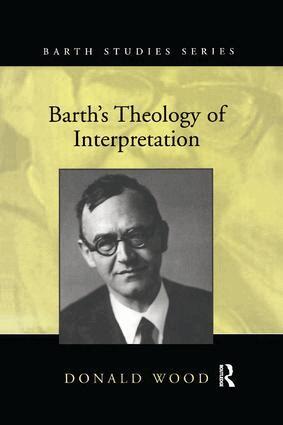 Donald Wood - Barth's Theology of Interpretation, Häftad