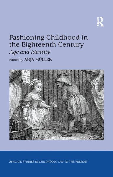 Anja Müller, Anja Müller - Fashioning Childhood in the Eighteenth Century, Häftad