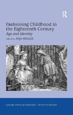 Fashioning Childhood in the Eighteenth Century 1