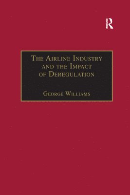 The Airline Industry and the Impact of Deregulation 1