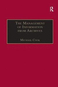 bokomslag The Management of Information from Archives