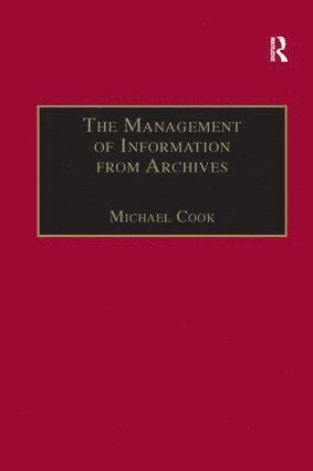 Michael Cook - Management of Information from Archives, Häftad