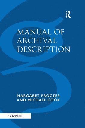 Margaret Procter, Michael Cook - Manual of Archival Description, Häftad