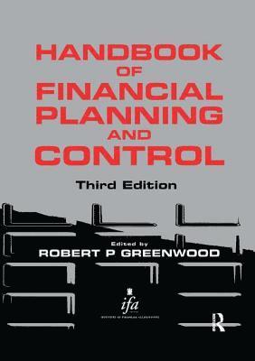 Robert P. Greenwood - Handbook of Financial Planning and Control, Häftad
