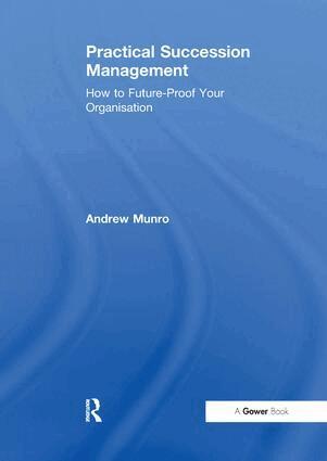 Andrew Munro - Practical Succession Management, Häftad