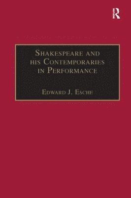 Shakespeare and his Contemporaries in Performance 1